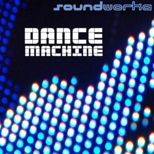 Soundworka - "Dance Machine" (Single, 2009, ideenstudio.berlin Music)