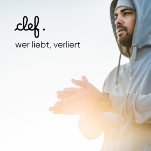 clef. - "Wer liebt, verliert" (Single, 2024, ideenstudio.berlin Music)